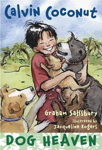 Calvin Coconut : Dog Heaven - Graham Salisbury