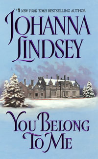 You Belong to Me : Cardinia's Royal Family Series : Book 2 - Johanna Lindsey