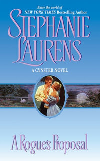 A Rogue's Proposal : CYNSTER - Stephanie Laurens