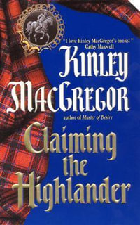Claiming the Highlander : Avon Romantic Treasure - Kinley Macgregor
