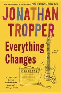 Everything Changes - Jonathan Tropper