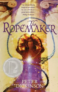 The Ropemaker : Ropemaker - Peter Dickinson