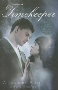 Timekeeper : Timeless - Alexandra Monir