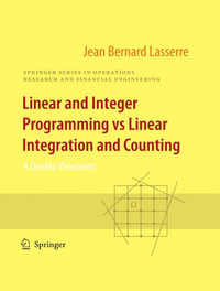 Linear and Integer Programming vs Linear Integration and Counting : A Duality Viewpoint - Jean-Bernard Lasserre