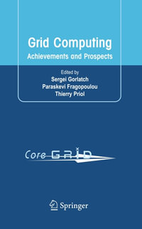 Grid Computing : Achievements and Prospects - Sergei Gorlatch