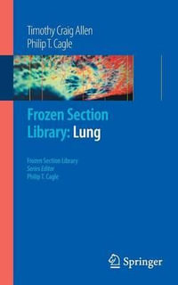 Frozen Section Library : Lung - Timothy Craig Allen
