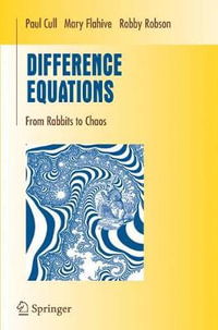 Difference Equations : From Rabbits to Chaos - Paul Cull