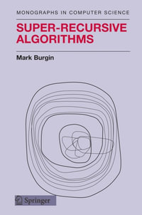 Super-Recursive Algorithms - Mark Burgin