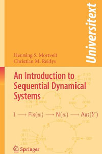 An Introduction to Sequential Dynamical Systems : Universitext - Henning Mortveit