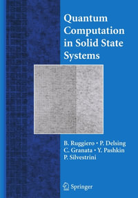 Quantum Computing in Solid State Systems - Berardo Ruggiero
