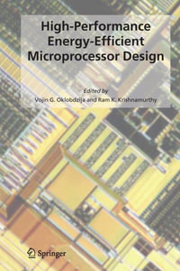 High-Performance Energy-Efficient Microprocessor Design - Vojin G. Oklobdzija