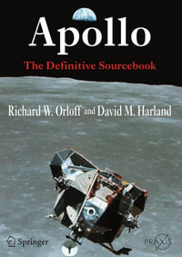 Apollo : The Definitive Sourcebook - Richard W. Orloff