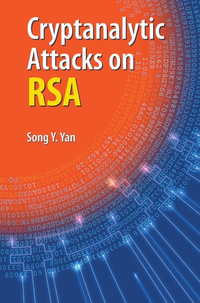 Cryptanalytic Attacks on RSA - Song Y. Yan