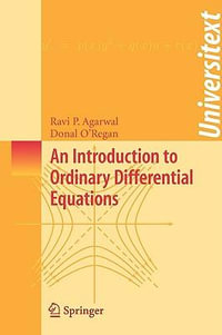 An Introduction to Ordinary Differential Equations : Universitext - Donal O'Regan