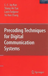 Precoding Techniques for Digital Communication Systems - C. C. Jay Kuo
