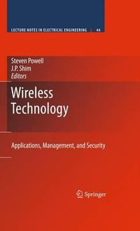 Wireless Technology : Applications, Management, and Security - Steven Powell