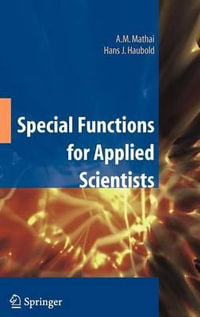 Special Functions for Applied Scientists - A.M. Mathai