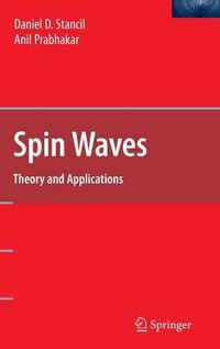 Spin Waves : Theory and Applications - Daniel D. Stancil
