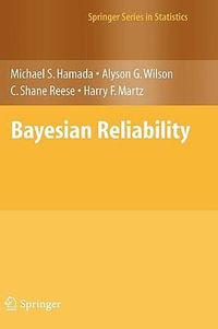 Bayesian Reliability : Springer Series in Statistics - Michael S. Hamada