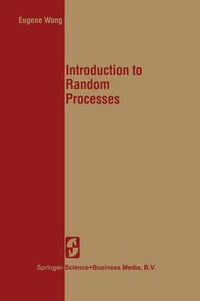 Introduction to Random Processes : Springer Texts in Electrical Engineering - E. Wong