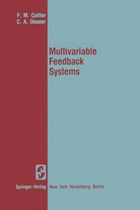 Multivariable Feedback Systems : Springer Texts in Electrical Engineering - F. M. Callier