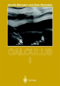 Calculus I : Springer Undergraduate Texts in Mathematics and Technology - J. Marsden