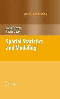 Spatial Statistics and Modeling : Springer Series in Statistics - Carlo Gaetan