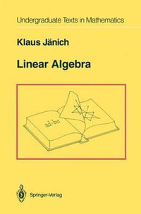 Linear Algebra : Springer Undergraduate Texts in Mathematics and Technology - Klaus Janich