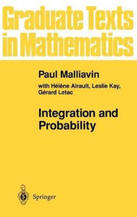 Integration and Probability : Graduate Texts In Mathematics - Paul Malliavin