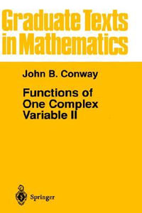 Functions of One Complex Variable II : Graduate Texts In Mathematics - John B. Conway