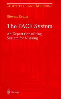 The Pace System : An Expert Consulting System for Nursing - S. Evans