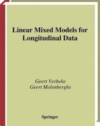Linear Mixed Models for Longitudinal Data : Springer Series in Statistics - Geert Verbeke