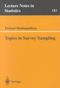 Topics in Survey Sampling : LECTURE NOTES IN STATISTICS - Parimal Mukhopadhyay