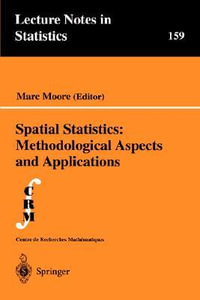 Spatial Statistics : Methodological Aspects and Applications - Marc Moore