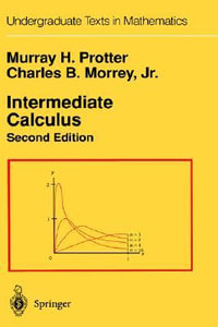 Intermediate Calculus : Springer Undergraduate Texts in Mathematics and Technology - Murray H. Protter