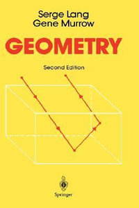 Geometry : A High School Course - Serge Lang