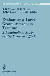 Evaluating a Large Group Awareness Training : A Longitudinal Study of Psychosocial Effects - Jeffrey D. Fisher