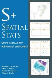 S+SpatialStats : User's Manual for Windows® and UNIX® - Stephen P. Kaluzny