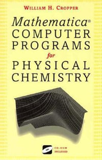 Mathematica Programs for Physical Chemistry - William H. Cropper