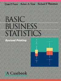 Basic Business Statistics : A Casebook - Dean P. Foster