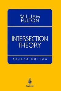 Intersection Theory - William Fulton
