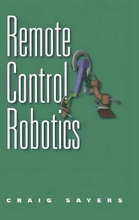 Remote Control Robotics - Craig Sayers
