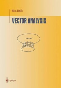 Vector Analysis : Springer Undergraduate Texts in Mathematics and Technology - L. Kay