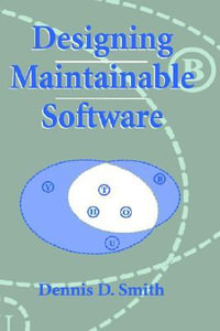 Designing Maintainable Software - Dennis D. Smith