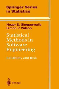 Statistical Methods in Software Engineering : Reliability and Risk - Nozer D. Singpurwalla