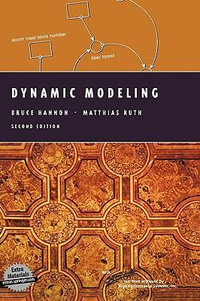 Dynamic Modeling : Modeling Dynamic System - Bruce M. Hannon