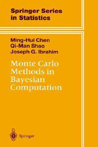 Monte Carlo Methods in Bayesian Computation : Springer Series in Statistics - Ming-Hui Chen