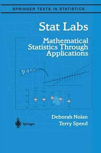 Stat Labs : Mathematical Statistics Through Applications - Deborah Nolan