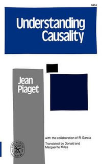 Understanding Causality - Jean Piaget