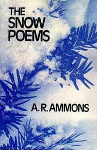 The Snow Poems - A. R. Ammons